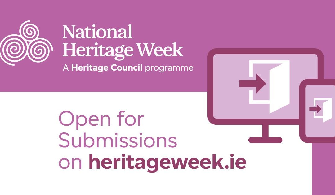 National Heritage Week – Open for submissions
